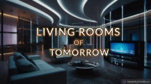 Living Rooms of Tomorrow: Where Luxury Meets the Future